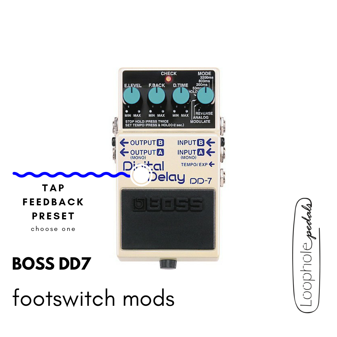 Boss DD7 Digital Delay Mods – Loophole Pedals